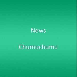 News - Chumuchumu  CD